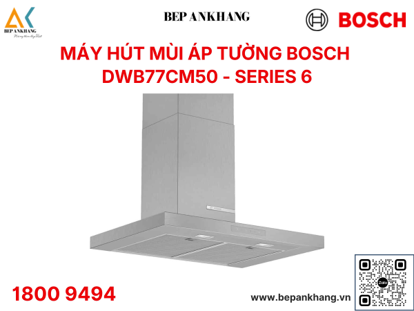 Máy hút mùi áp tường BOSCH series 6 HMH.DWB77CM50